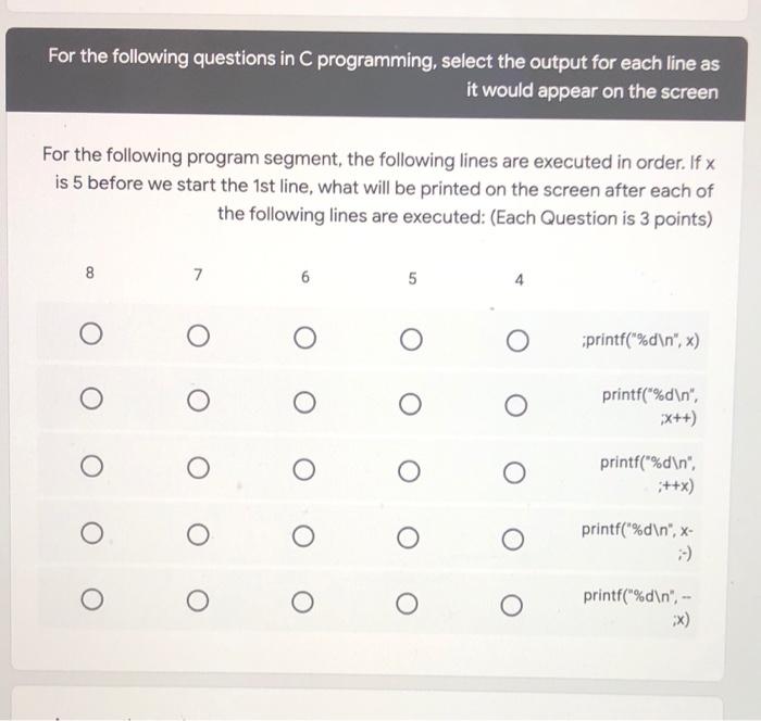 Solved For the following questions in C programming, select | Chegg.com