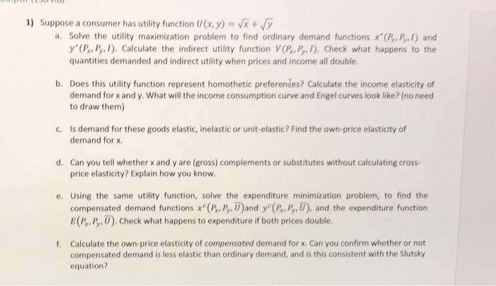 Solved 1 Suppose A Consumer Has Utility Function U X Y Chegg Com