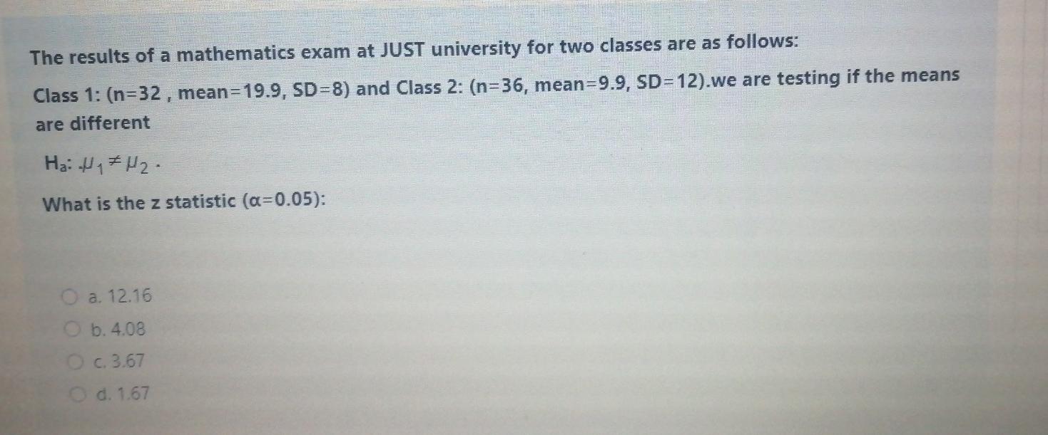 Solved The results of a mathematics exam at JUST university | Chegg.com