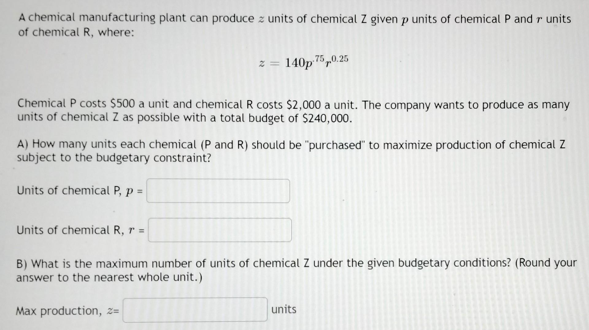 Solved A chemical manufacturing plant can produce z units of