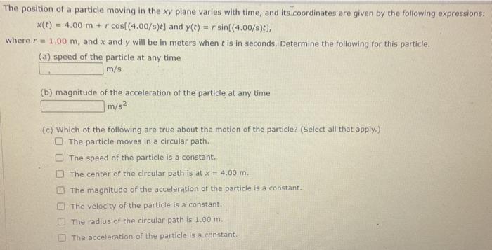 Solved The position of a particle moving in the xy plane | Chegg.com