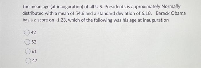 Solved The Mean Age (at Inauguration) Of All U.S. Presidents | Chegg.com