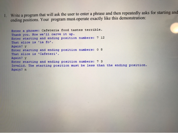 Solved Write a program that will ask the user to enter a | Chegg.com
