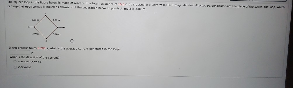 Solved The square loop in the figure below is made of wires | Chegg.com