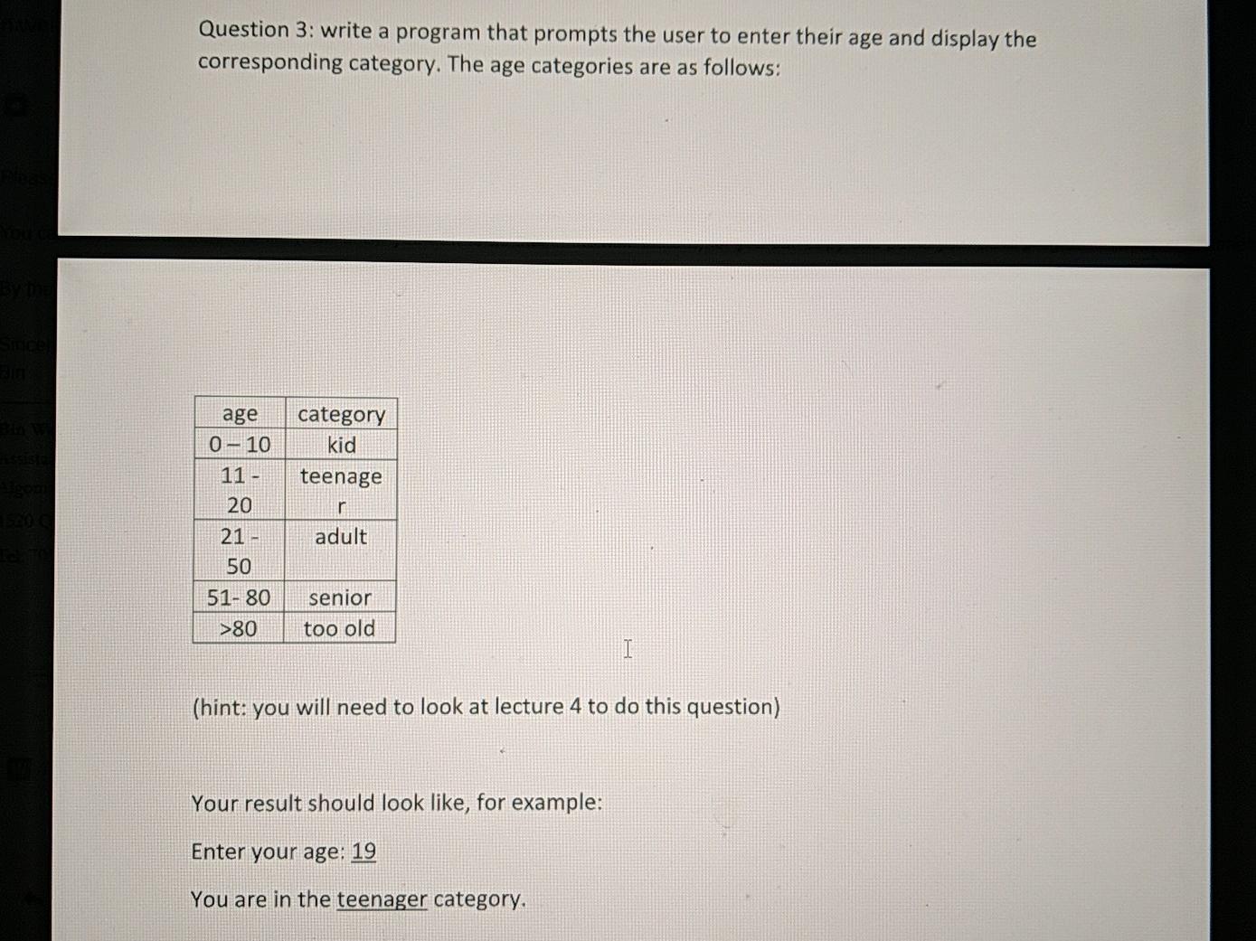Solved Question 3: write a program that prompts the user to | Chegg.com
