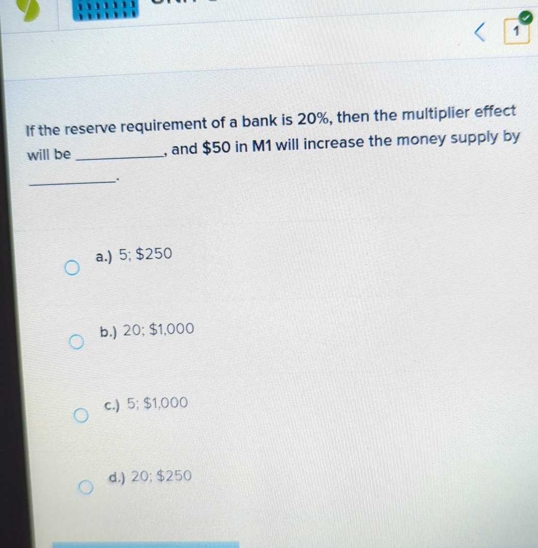 Solved If the reserve requirement of a bank is 20%, ﻿then | Chegg.com