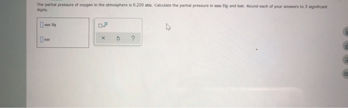 Solved The partial pressure of oxygen in the atmosphere is | Chegg.com