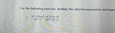 Solved For The Following Exercise Multiply The Rational Chegg Solved For The Following Exercise Multiply The Rational Chegg