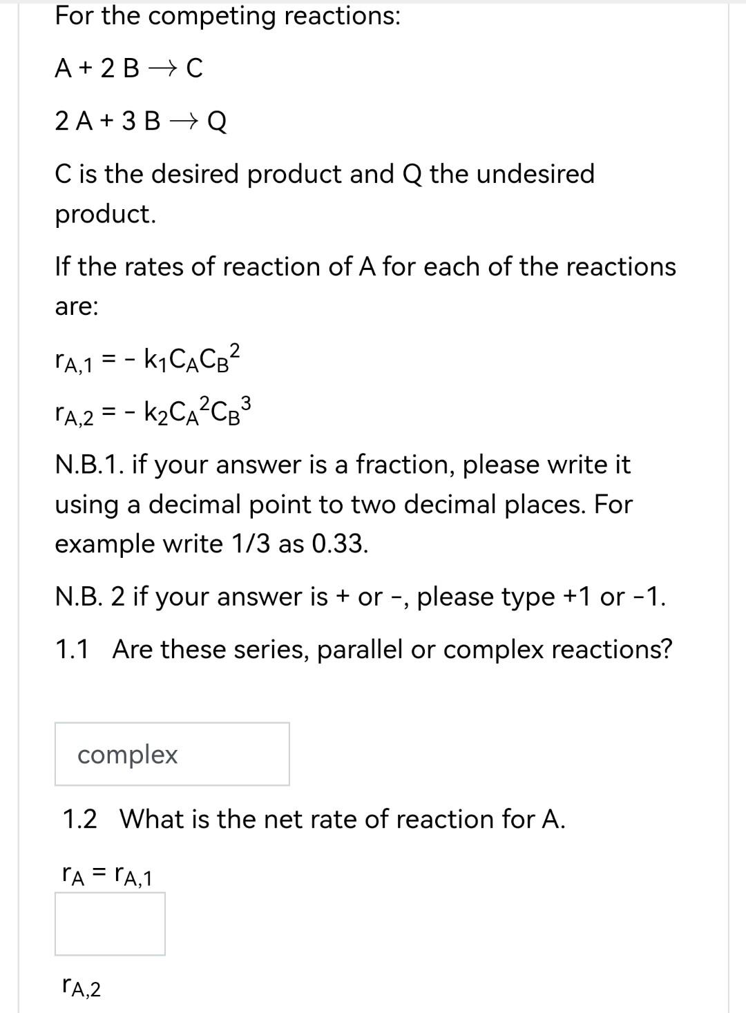 For the competing reactions: A+2 B→C2 A+3 B→Q C is | Chegg.com