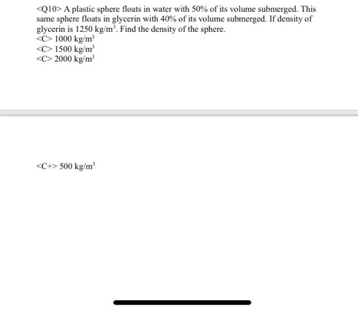 Solved A plastic sphere floats in water with 50 of its