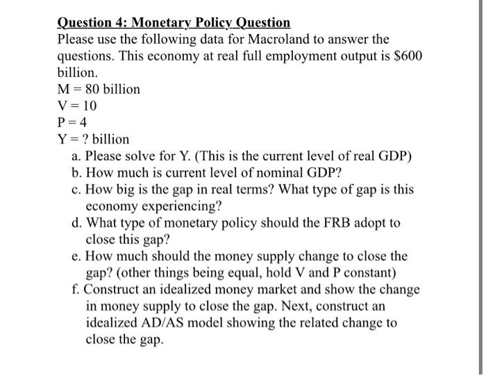Solved Question 4: Monetary Policy Question Please use the | Chegg.com