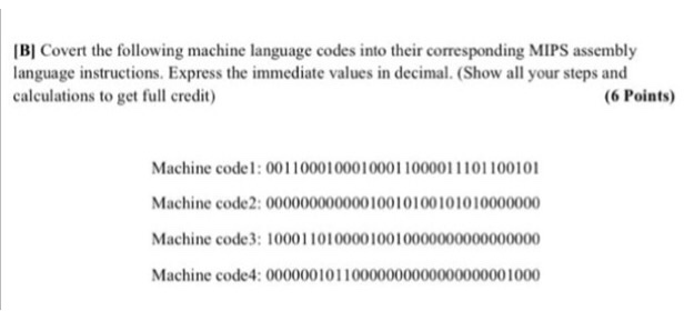 Solved [B] Covert the following machine language codes into | Chegg.com
