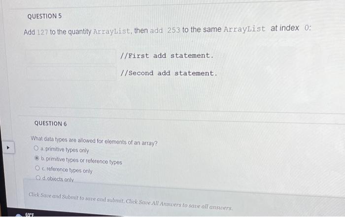 Solved Add 127 to the quantity Arraylist, then add 253 to | Chegg.com