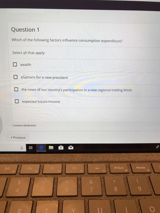 Solved Question 1 Which of the following factors influence | Chegg.com