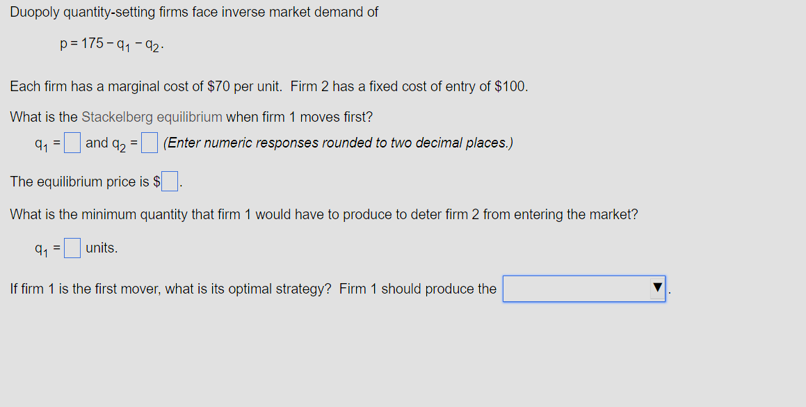 Solved Duopoly quantity-setting firms face inverse market | Chegg.com