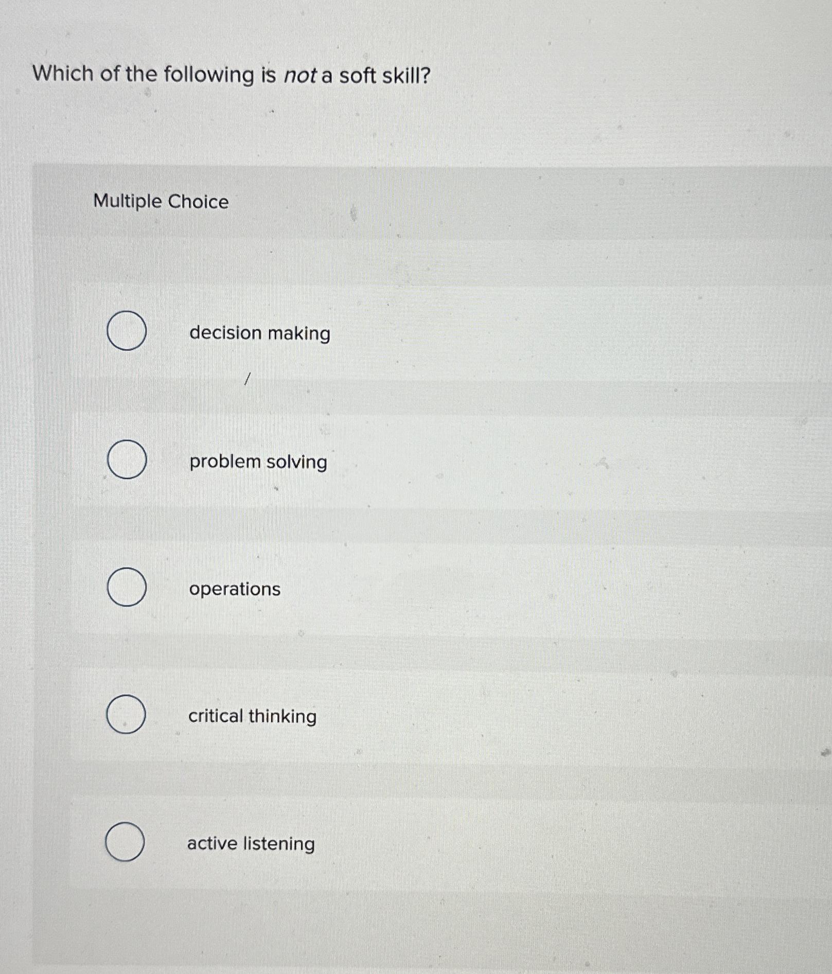 Solved Which of the following is not a soft skill?Multiple | Chegg.com