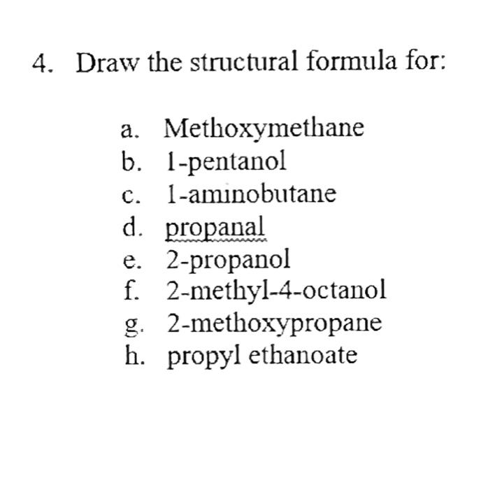 Solved 4. Draw the structural formula for a. Methoxymethane