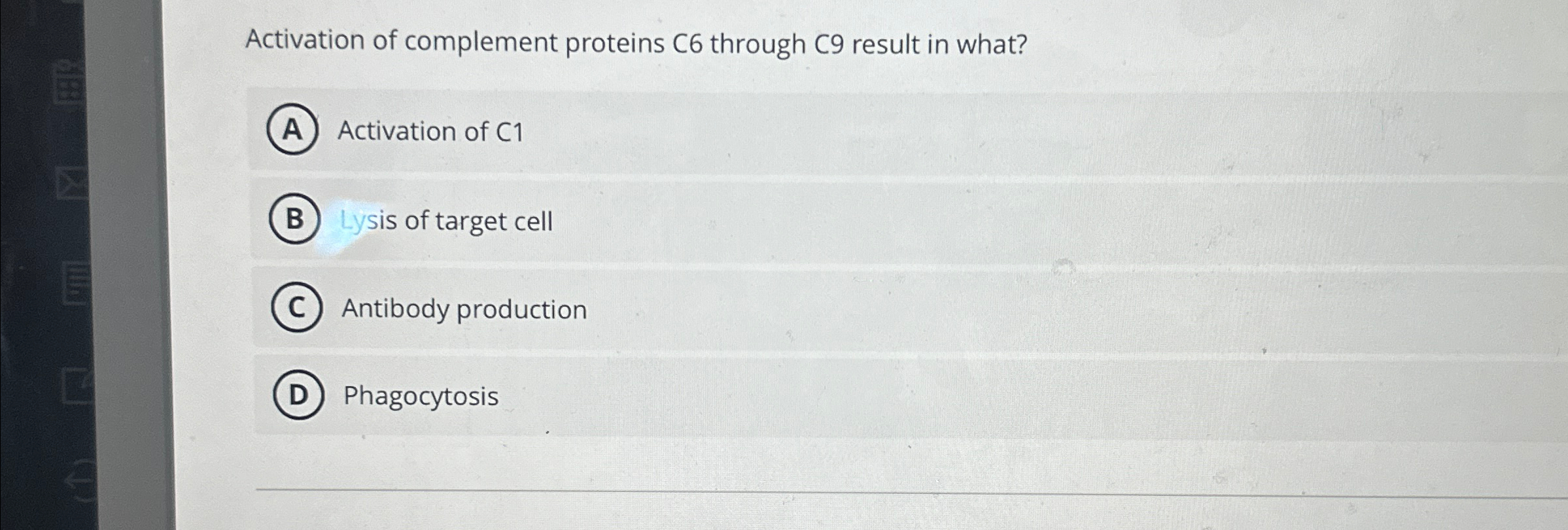 Solved Activation of complement proteins C6 ﻿through C9 | Chegg.com