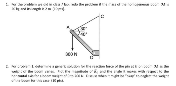 Solved 1. For the problem we did in class / lab, redo the | Chegg.com