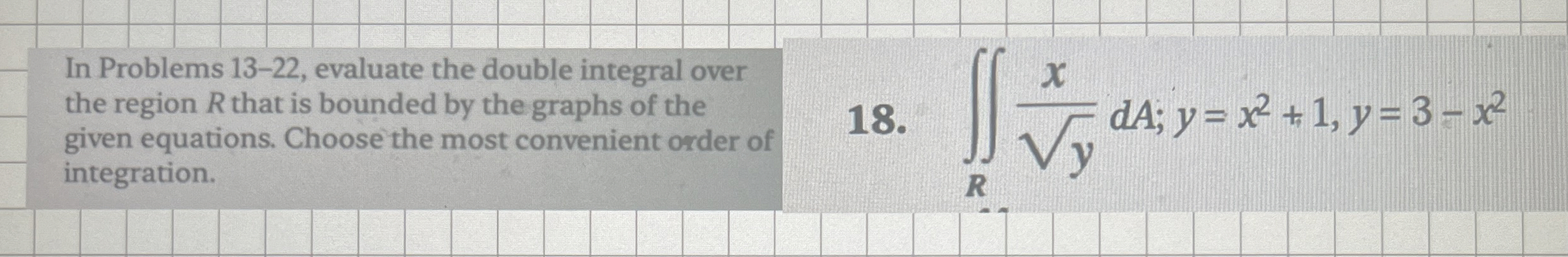 Solved In Problems 13-22, ﻿evaluate the double integral over | Chegg.com
