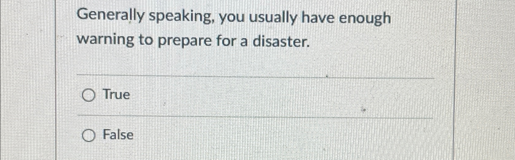 Solved Generally speaking, you usually have enough warning | Chegg.com