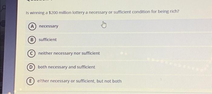 Solved Is winning a $200 million lottery a necessary or | Chegg.com