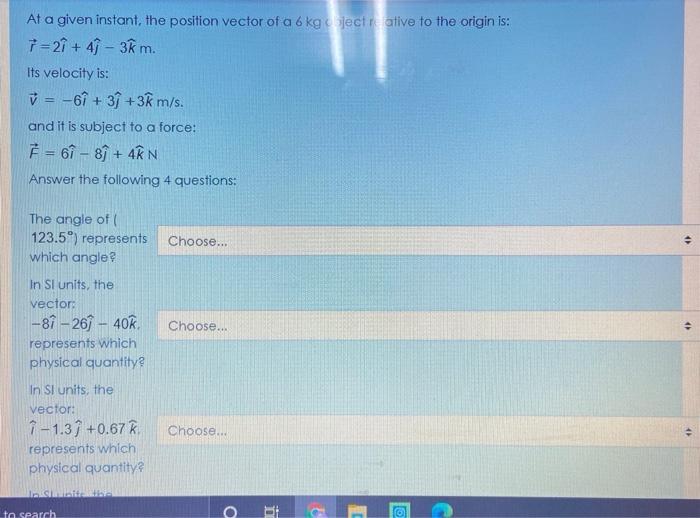 Solved At a given instant, the position vector of a 6 | Chegg.com