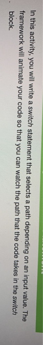 In this activity, you will write a switch statement | Chegg.com