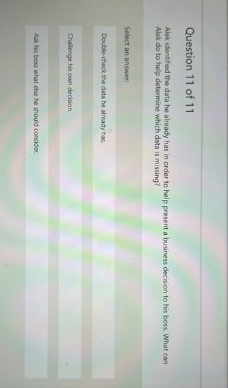 Solved Question 11 ﻿of 11Alek identified the data he already | Chegg.com