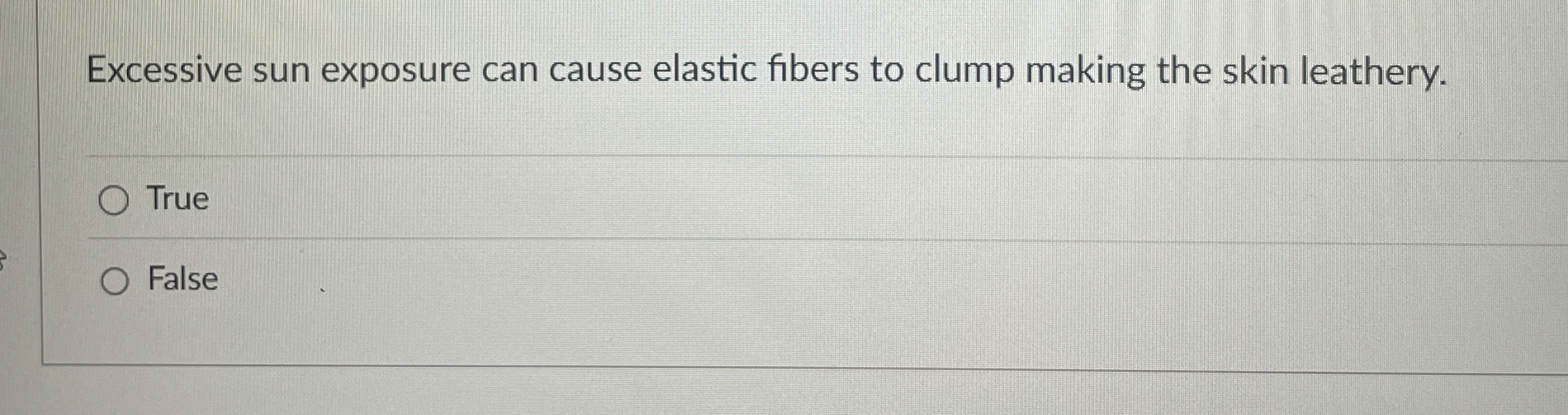 Solved Excessive sun exposure can cause elastic fibers to | Chegg.com