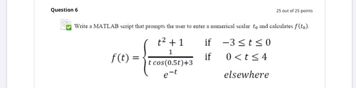 Solved Question 6 25 out of 25 points Write a MATLAB script | Chegg.com