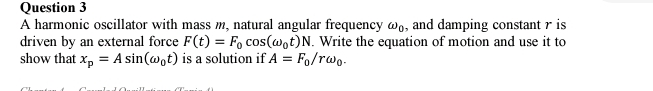 Solved Question 3A harmonic oscillator with mass m, ﻿natural | Chegg.com