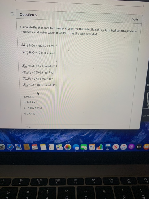 Solved Question 5 5 pts Calculate the standard free energy | Chegg.com