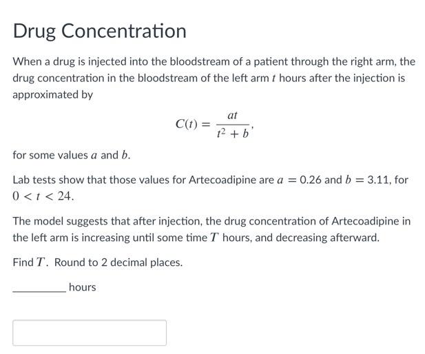 Solved Drug Concentration When a drug is injected into the