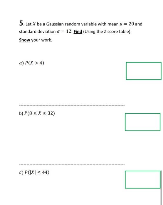 Solved 5. Let X be a Gaussian random variable with mean u = | Chegg.com