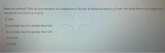 Solved (Rational method) Time of concentration of a | Chegg.com