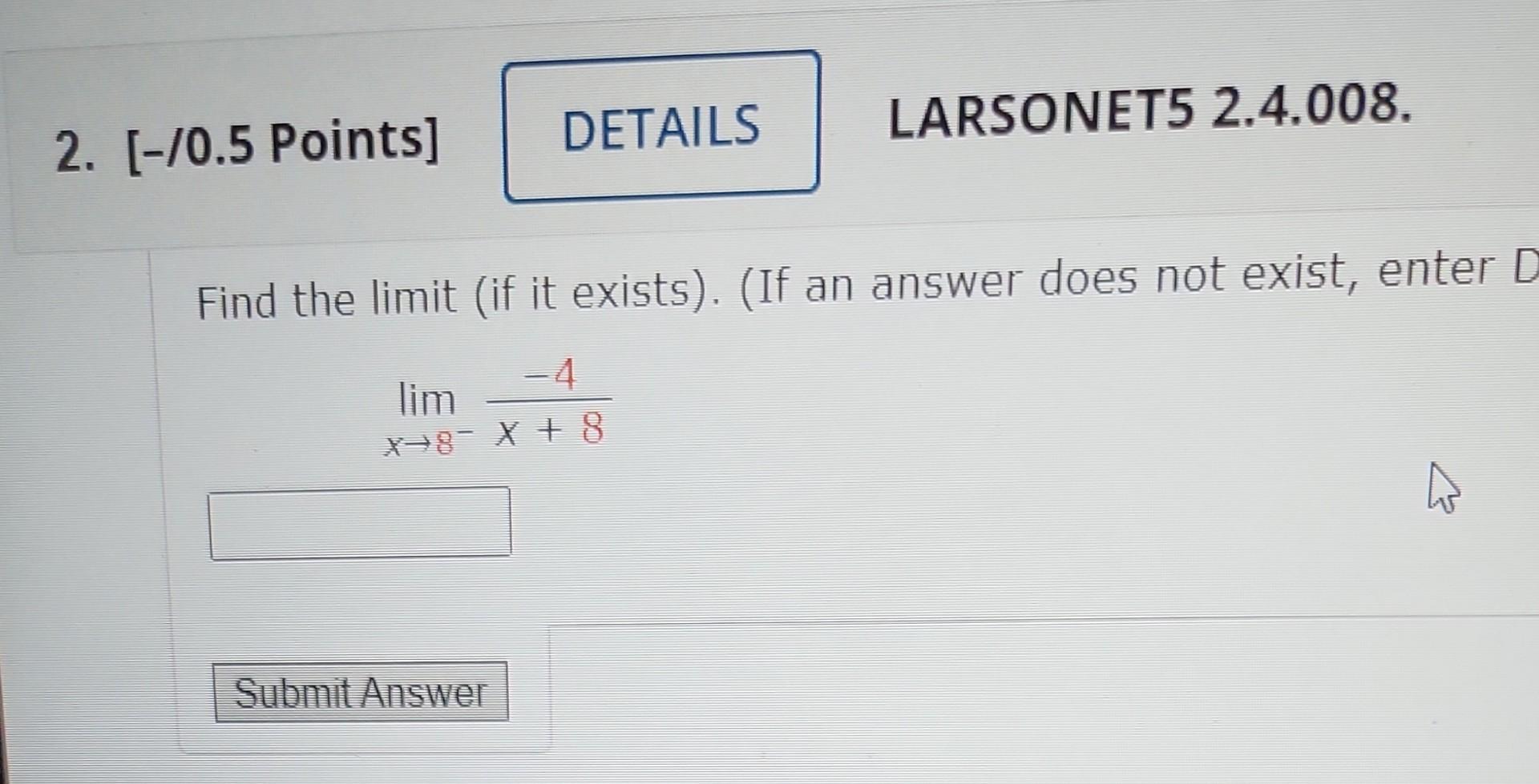 Solved Larsonet Find The Limit If It Exists If Chegg Com