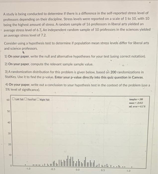 Solved A study is being conducted to determine if there is a | Chegg.com