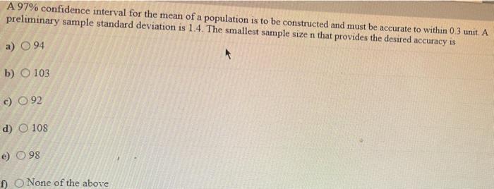 Solved A 97% confidence interval for the mean of a | Chegg.com