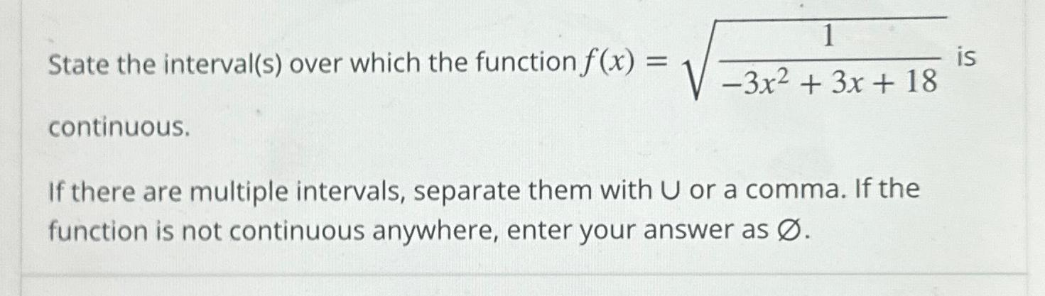 Solved State the interval(s) ﻿over which the function | Chegg.com