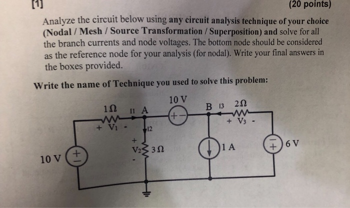 Solved [1] (20 points) Analyze the circuit below using any | Chegg.com