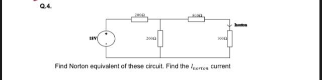 Solved Find Norton equivalent of these circuit. Find the | Chegg.com