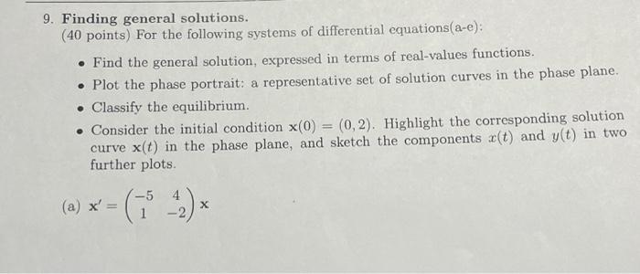 Solved 9. Finding general solutions. (40 points) For the | Chegg.com
