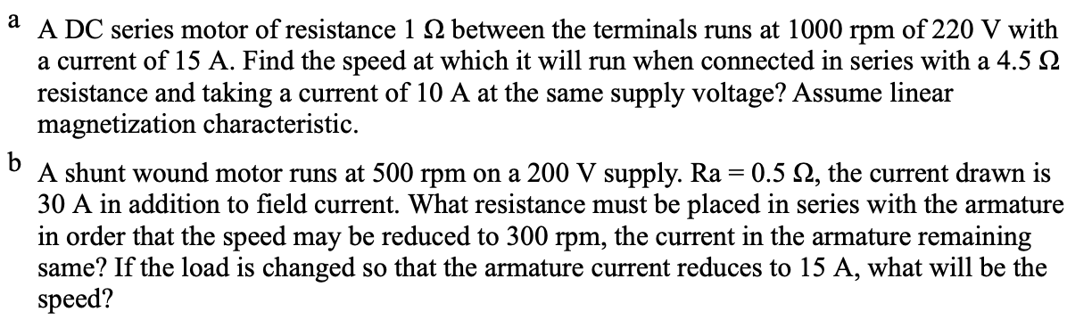 Solved a A DC series motor of resistance 1Ω ﻿between the | Chegg.com