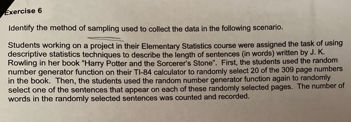 Solved Exercise 6 Identify The Method Of Sampling Used To | Chegg.com