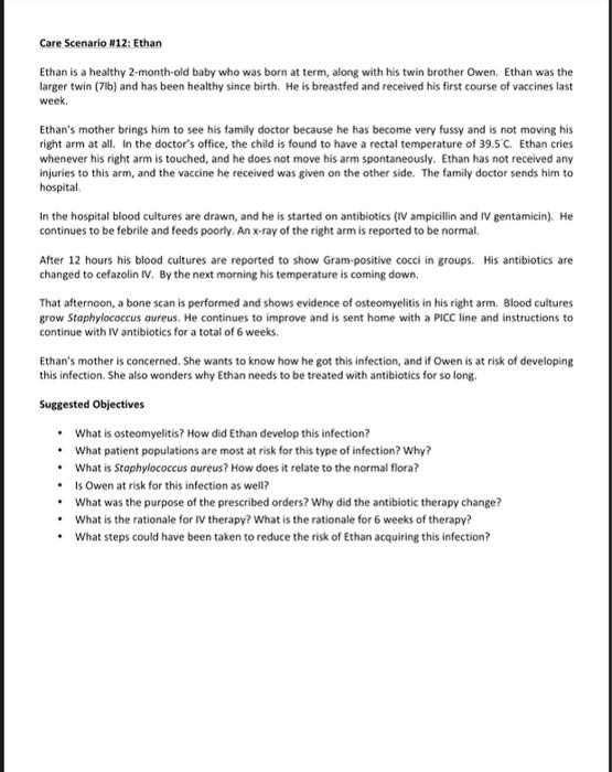 Care Scenario #12: Ethan Ethan is a healthy 2-month-old baby who was born at term, along with his twin brother Owen. Ethan wa