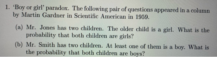 Solved 1. "Boy Or Girl' Paradox. The Following Pair Of | Chegg.com