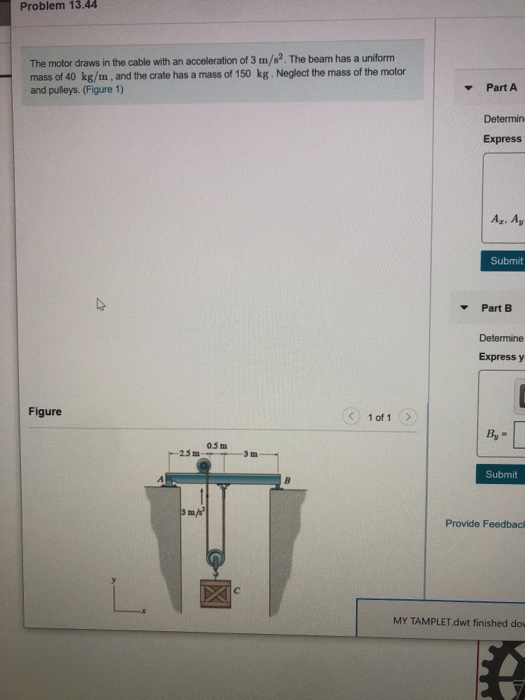 Solved Problem 13.44 The Motor Draws In The Cable With An | Chegg.com