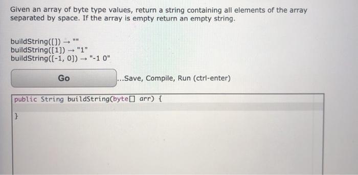 Solved Given an array of byte type values, return a string | Chegg.com