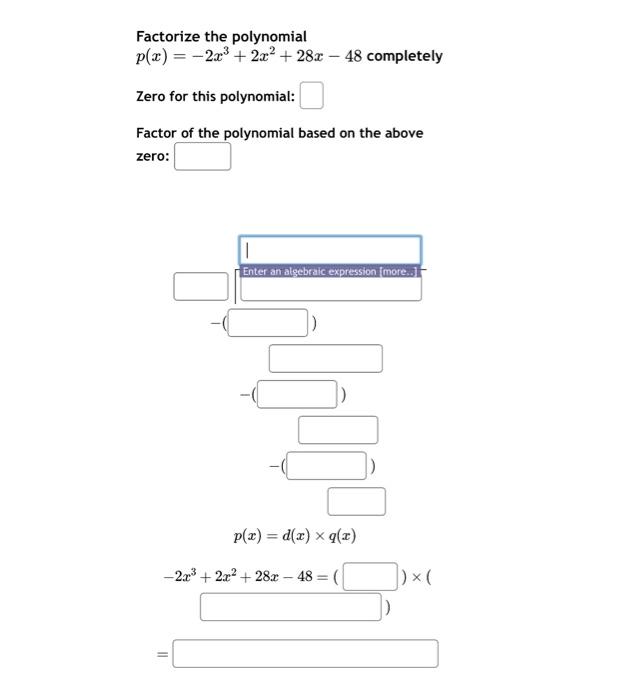 Solved Factorize the polynomial p(x)=−2x3+2x2+28x−48 | Chegg.com